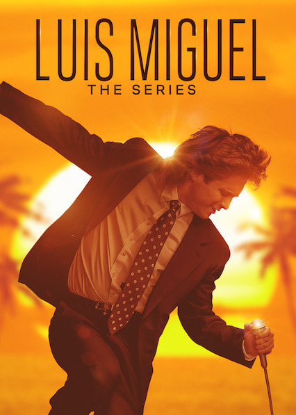 Luis Miguel: The Series movie poster