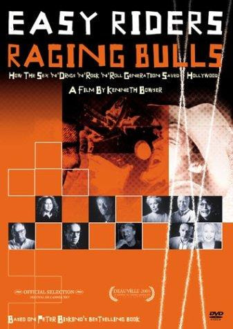 Easy Riders, Raging Bulls: How the Sex, Drugs and Rock 'N' Roll Generation Saved Hollywood movie poster