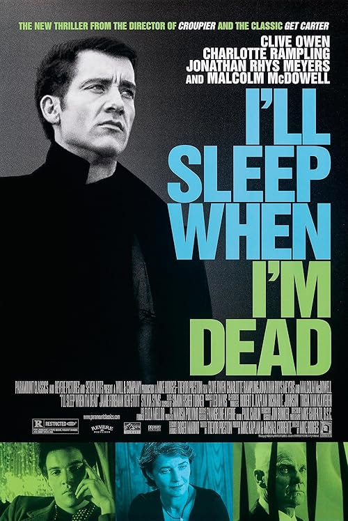 I'll Sleep When I'm Dead movie poster