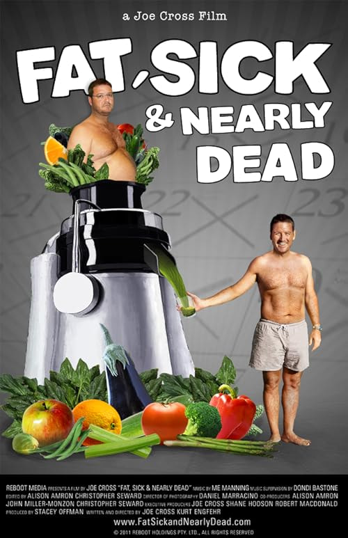 Fat, Sick & Nearly Dead movie poster