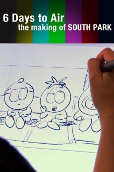 6 Days to Air: The Making of South Park movie poster