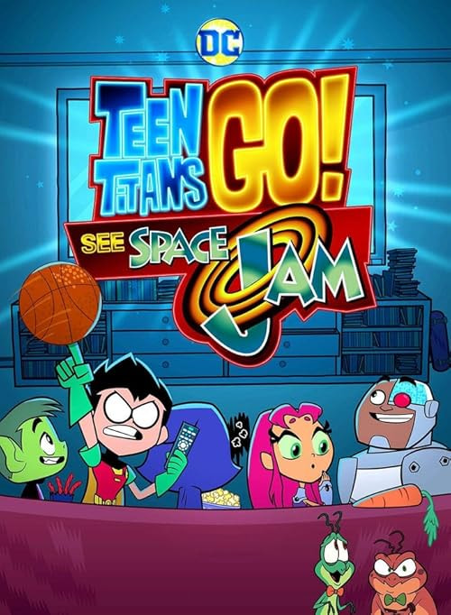 Teen Titans Go! See Space Jam movie poster