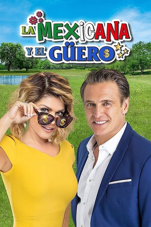 La mexicana y el güero movie poster