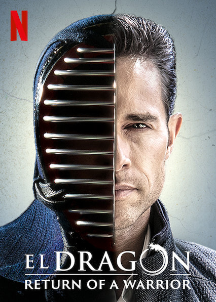 El Dragón: Return of a Warrior movie poster