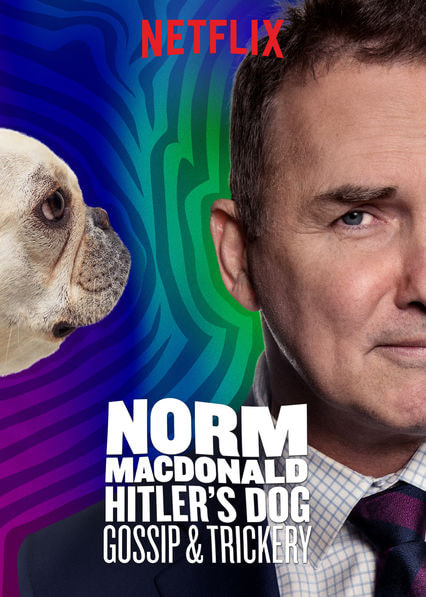 Norm Macdonald: Hitler's Dog, Gossip & Trickery movie poster