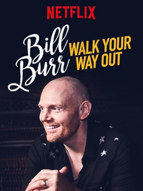Bill Burr: Walk Your Way Out movie poster