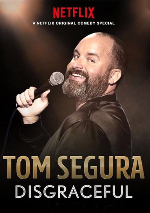 Tom Segura: Disgraceful movie poster