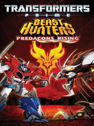 Transformers Prime Beast Hunters: Predacons Rising movie poster