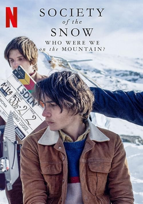 Society of the Snow: Who Were We on the Mountain? movie poster