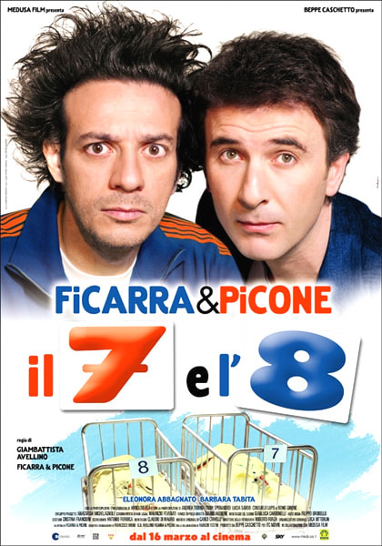 Il 7 e l'8 movie poster
