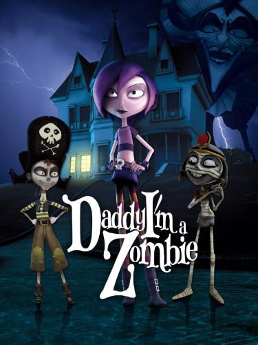 Daddy, I'm a Zombie movie poster
