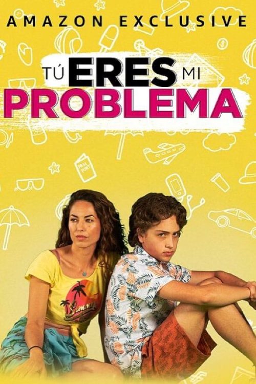 Tú eres mi problema movie poster