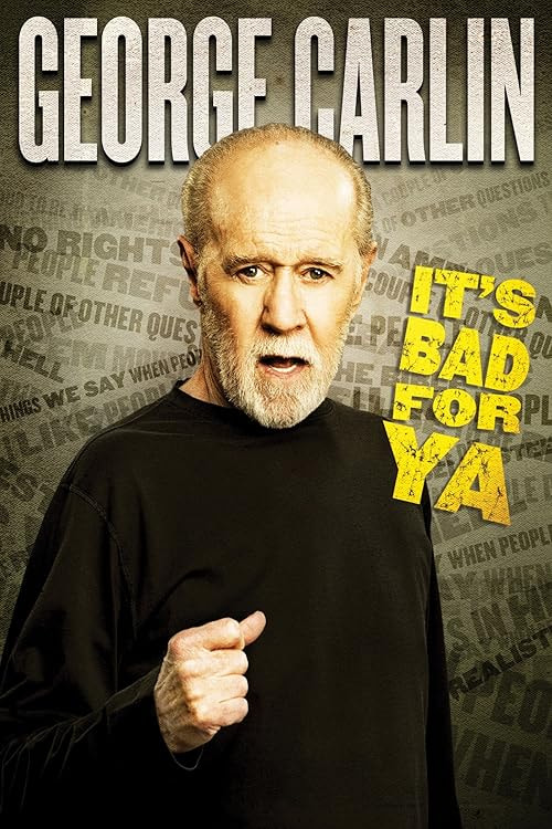 George Carlin... It's Bad for Ya! movie poster