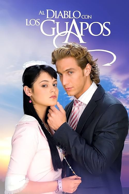 Al diablo con los guapos movie poster