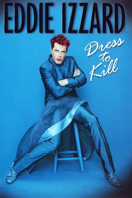 Eddie Izzard: Dress to Kill movie poster