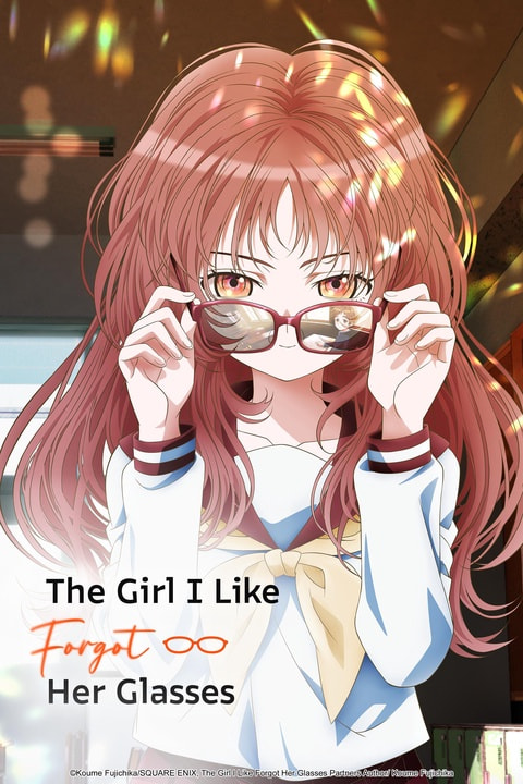 The Girl I Like Forgot Her Glasses movie poster