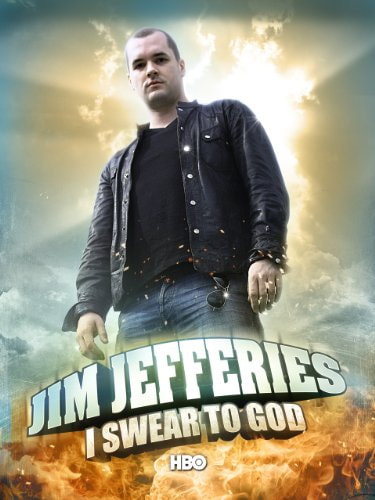 Jim Jefferies: I Swear to God movie poster