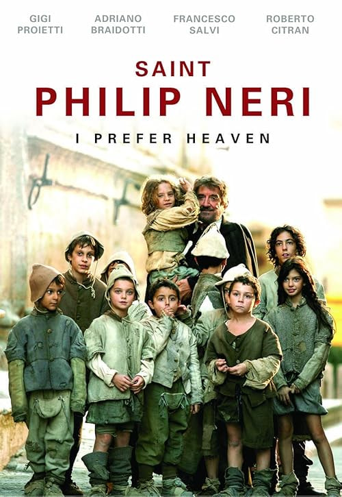 Saint Philip Neri: I Prefer Heaven movie poster