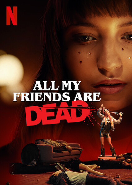 All My Friends Are Dead movie poster