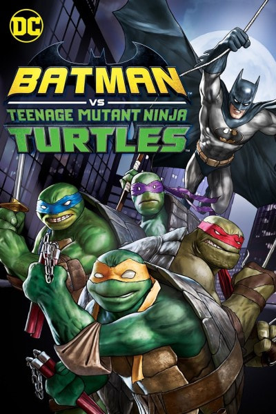 Batman vs Teenage Mutant Ninja Turtles movie poster