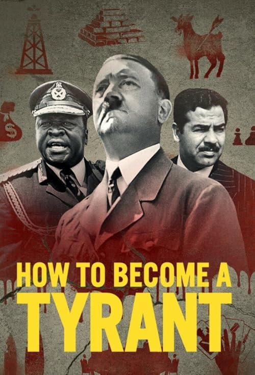 How to Become a Tyrant movie poster