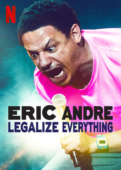 Eric Andre: Legalize Everything movie poster