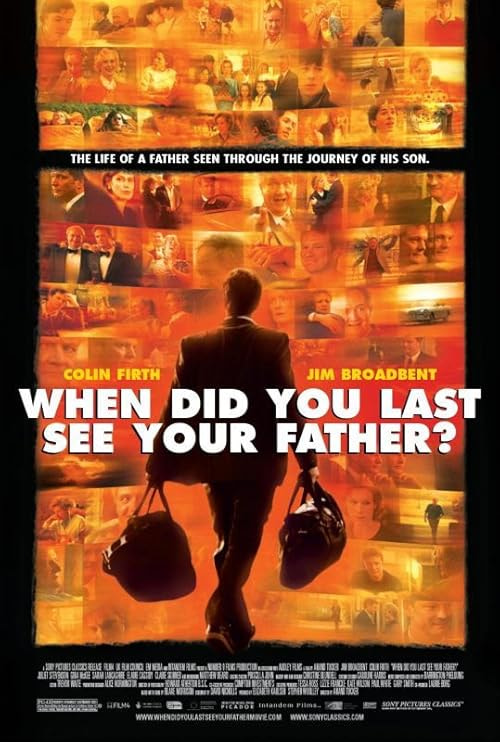 When Did You Last See Your Father? movie poster