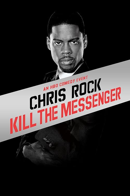 Chris Rock: Kill the Messenger - London, New York, Johannesburg movie poster