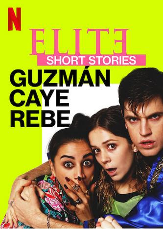 Elite Short Stories: Guzmán Caye Rebe movie poster