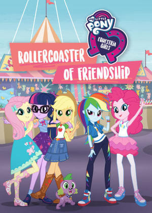 My Little Pony Equestria Girls: Rollercoaster of Friendship movie poster