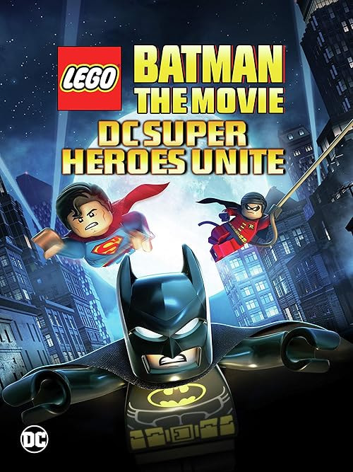 Lego Batman: The Movie - DC Super Heroes Unite movie poster