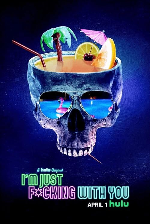 I'm Just F*cking with You movie poster