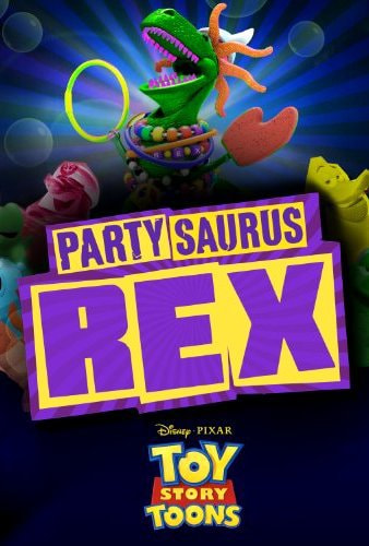 Toy Story Toons: Partysaurus Rex movie poster