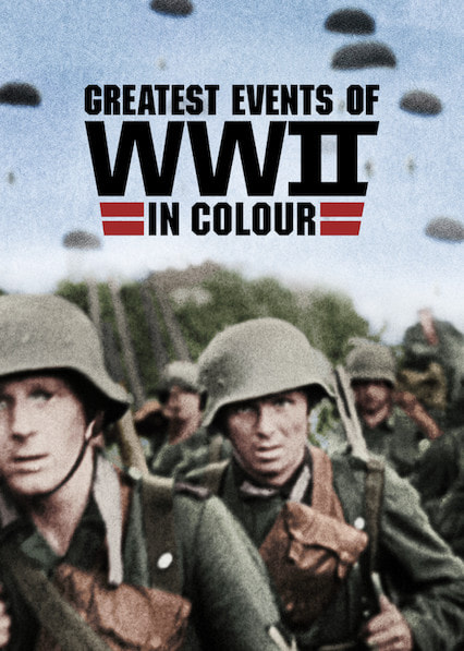 Greatest Events of WWII in Colour movie poster