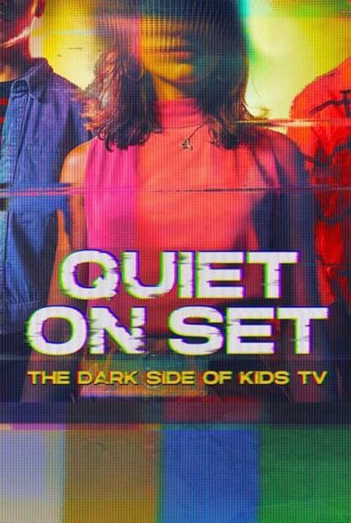 Quiet on Set: The Dark Side of Kids TV movie poster