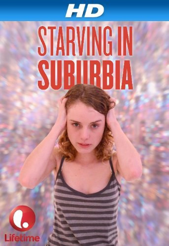 Starving in Suburbia movie poster