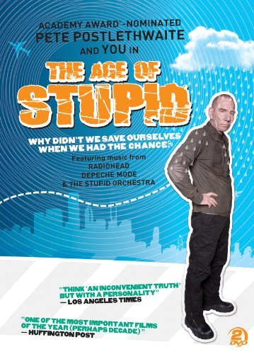 The Age of Stupid movie poster