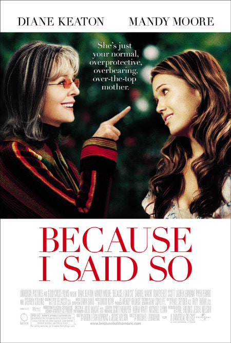 Because I Said So movie poster