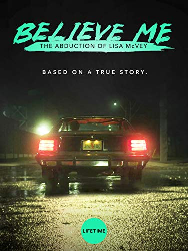 Believe Me: The Abduction of Lisa McVey movie poster