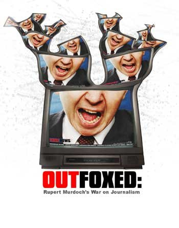Outfoxed: Rupert Murdoch's War on Journalism movie poster