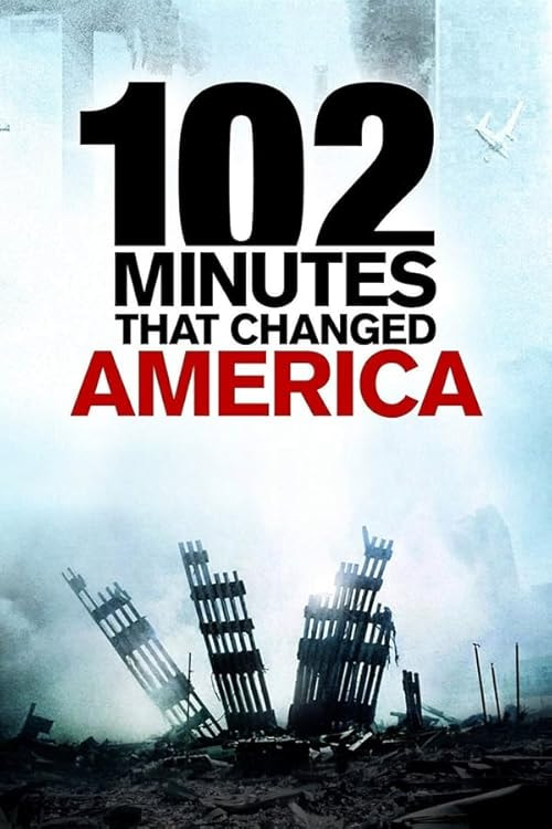 102 Minutes That Changed America movie poster
